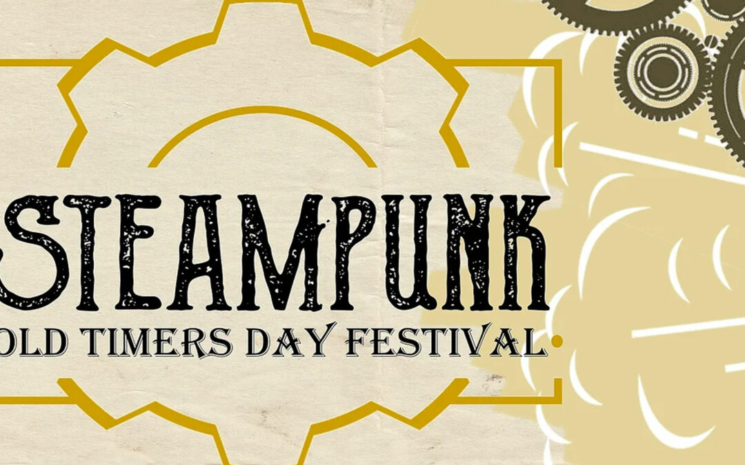 Old Timer’s Day Steampunk Festival